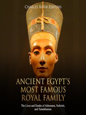 cover image of Ancient Egypt's Most Famous Royal Family